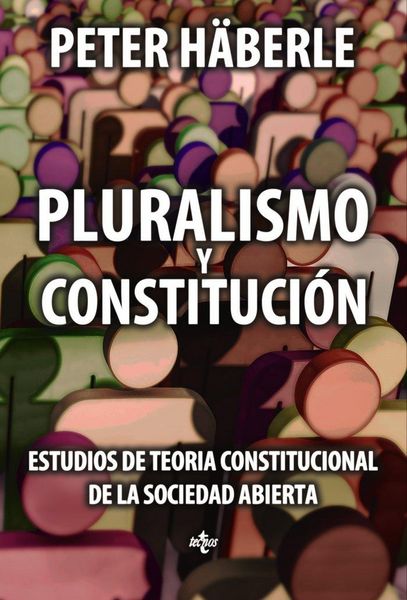 Produktbild: Pluralismo y constituci&oacute;n : estudios de teor&iacute;a constitucional de la sociedad abierta
