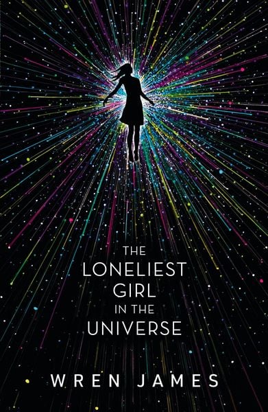 The Loneliest Girl in the Universe, Taschenbuch von Lauren James, Walker Books, 978-1-4063-7547-3