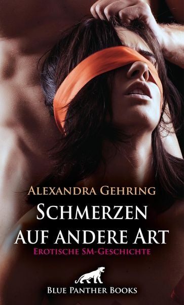 Produktbild: Schmerzen auf andere Art | Erotische SM-Geschichte