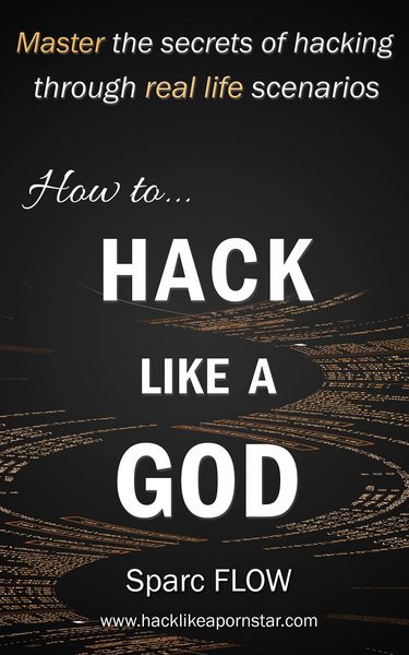 Produktbild: How to Hack Like a GOD (Hacking the Planet, #2)
