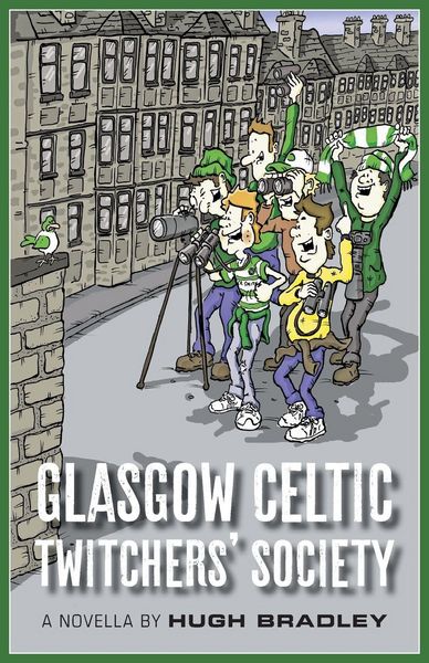 Produktbild: Glasgow Celtic Twitchers' Society