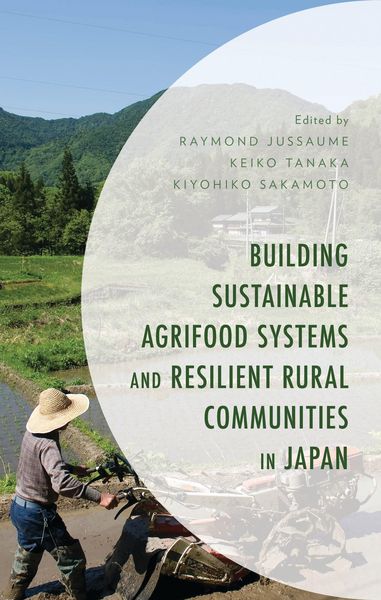 Produktbild: Building Sustainable Agrifood Systems and Resilient Rural Communities in Japan