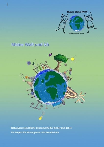 Unsere kleine Welt / Meine Welt und ich, Taschenbuch von Mareike Weingärtner , Marieke Beugel, Epubli, 9783819056598