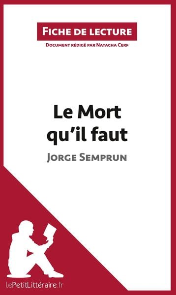 Produktbild: Le Mort qu'il faut de Jorge Semprun (Fiche de lecture)