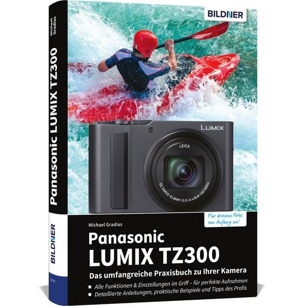 Produktbild: Panasonic LUMIX TZ300 - Das umfangreiche Praxisbuch zu Ihrer Kamera