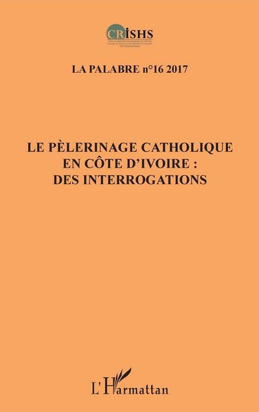 Produktbild: Le p&egrave;lerinage catholique en C&ocirc;te d'Ivoire