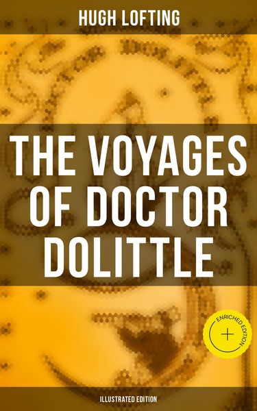 Produktbild: The Voyages of Doctor Dolittle (Illustrated Edition)