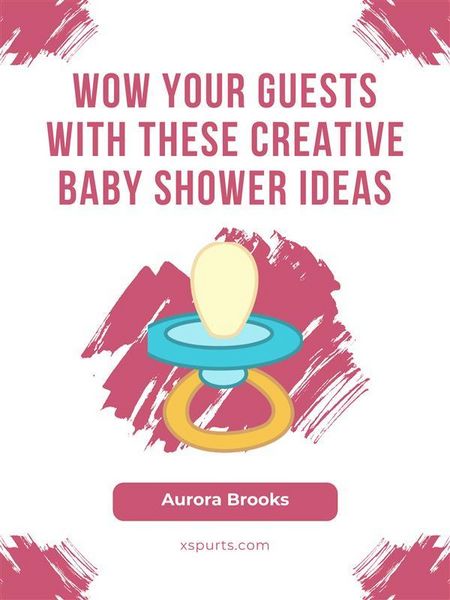 Produktbild: Wow Your Guests with These Creative Baby Shower Ideas