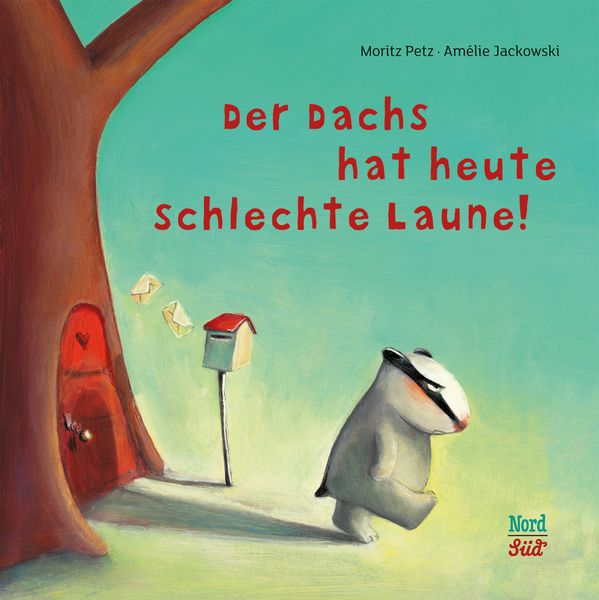 Der Dachs hat heute schlechte Laune, Gebundene Ausgabe von Moritz Petz, NordSüd Verlag AG