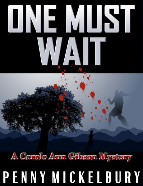 Produktbild: One Must Wait (The Carole Ann Gibson Mysteries, #1)