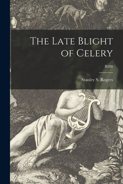 Produktbild: The Late Blight of Celery; B208