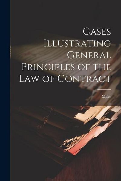 Produktbild: Cases Illustrating General Principles of the Law of Contract