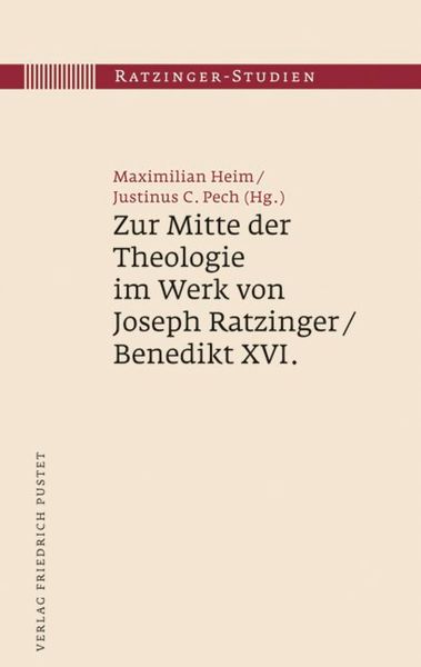Produktbild: Zur Mitte der Theologie im Werk von Joseph Ratzinger / Benedikt XVI.