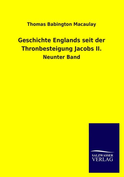 Produktbild: Geschichte Englands seit der Thronbesteigung Jacobs II.