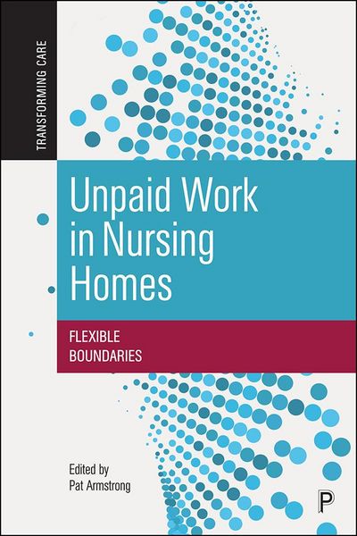Produktbild: Unpaid Work in Nursing Homes