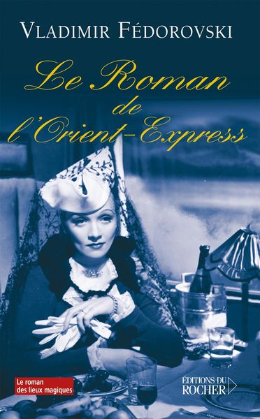 Produktbild: Le roman de l'Orient-Express