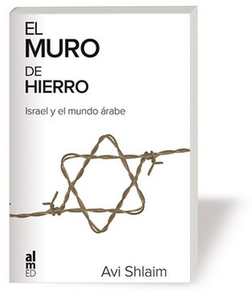 Produktbild: El muro de hierro : Israel y el mundo &aacute;rabe