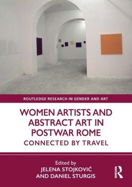 Produktbild: Women Artists and Abstract Art in Postwar Rome