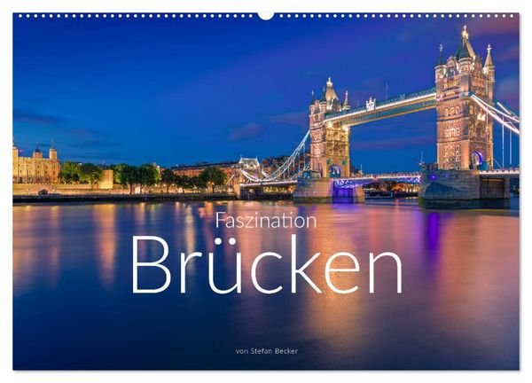 Produktbild: Faszination Br&uuml;cken (Wandkalender 2026 DIN A2 quer), CALVENDO Monatskalender
