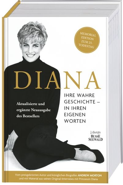 Produktbild: Diana. Ihre wahre Geschichte in ihren eigenen Worten. Memorial Edition: Aktualisierte und erweiterte Neuausgabe zum 25. Todestag