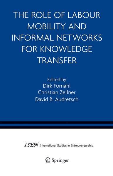 Produktbild: The Role of Labour Mobility and Informal Networks for Knowledge Transfer