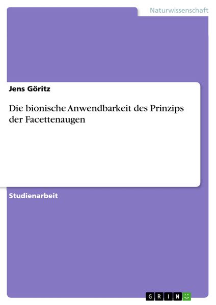 Produktbild: Die bionische Anwendbarkeit des Prinzips der Facettenaugen