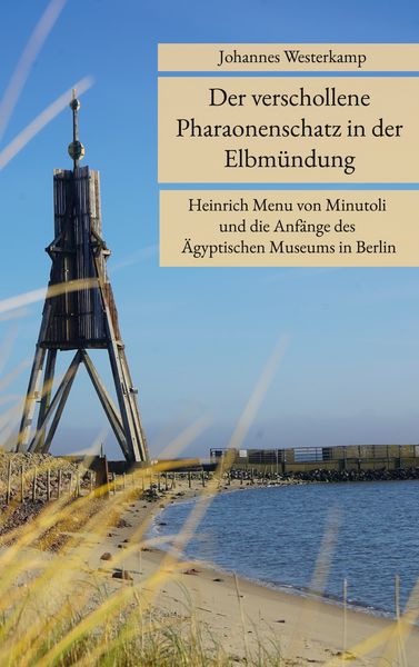 Produktbild: Der verschollene Pharaonenschatz in der Elbm&uuml;ndung