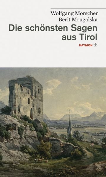 Produktbild: Die schönsten Sagen aus Tirol