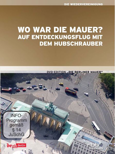 Produktbild: Wo war die Mauer? - Auf Entdeckungsflug mit dem Hubschrauber
