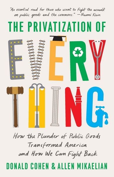 Produktbild: The Privatization of Everything