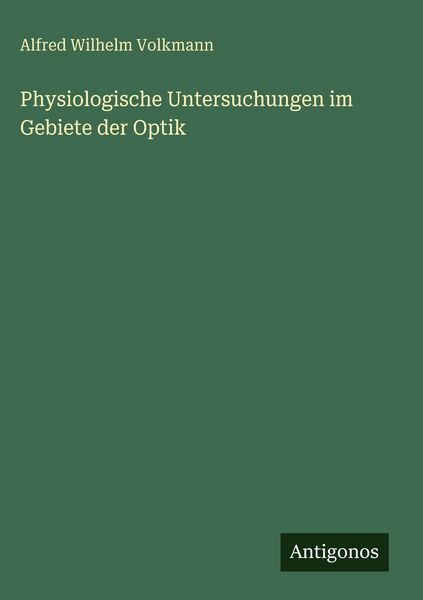 Produktbild: Physiologische Untersuchungen im Gebiete der Optik
