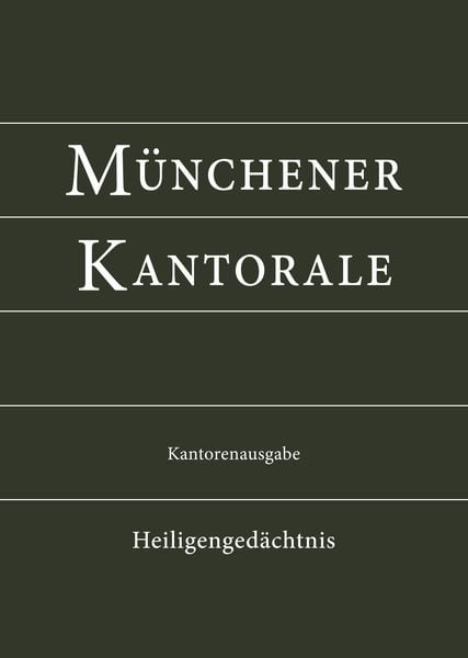 Münchener Kantorale: Heiligengedächtnis (Band H). Kantorenausgabe, Gebundene Ausgabe von Markus Eham,Bernward Beyerle,Gerald Fischer,Michael
