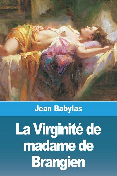 Produktbild: La Virginit&eacute; de madame de Brangien