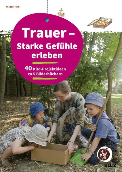 Trauer - Starke Gefühle erleben, Geheftet von Michael Fink, Beltz Verlagsgruppe GmbH & Co. KG, 9783407727527