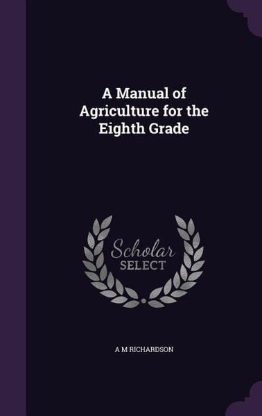 Produktbild: A Manual of Agriculture for the Eighth Grade