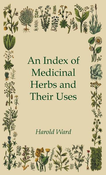 Produktbild: An Index of Medicinal Herbs and Their Uses