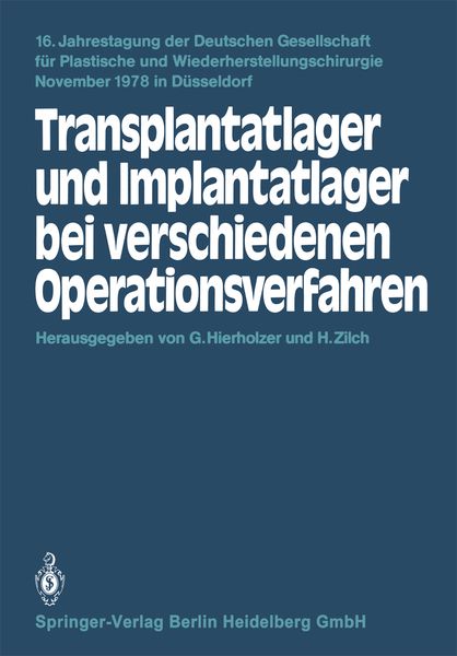 Transplantatlager und Implantatlager bei verschiedenen Operationsverfahren, Taschenbuch von , Springer Berlin, 9783540098331