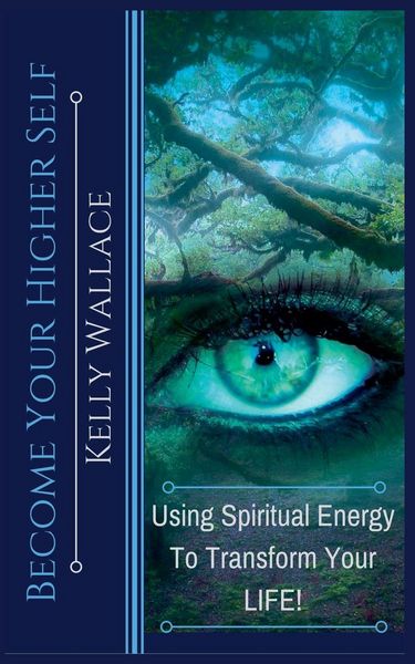 Produktbild: Become Your Higher Self - Using Spiritual Energy to Transform Your Life