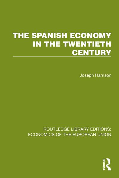 Produktbild: The Spanish Economy in the 20th Century