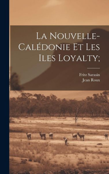 Produktbild: La Nouvelle-Cal&eacute;donie et les Iles Loyalty;