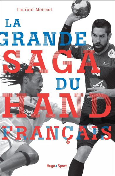 Produktbild: La grande saga du hand fran&ccedil;ais