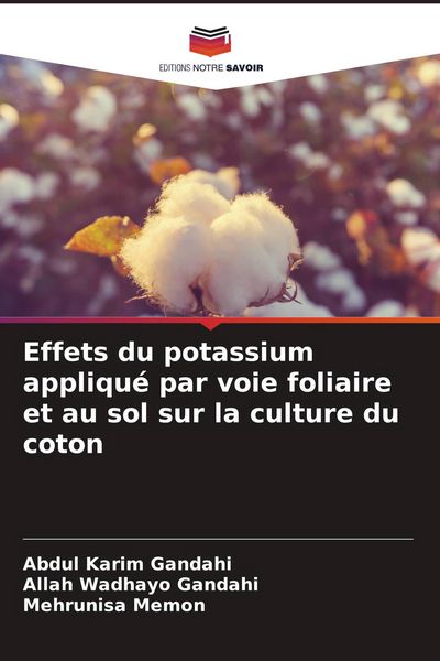 Produktbild: Effets du potassium appliqu&eacute; par voie foliaire et au sol sur la culture du coton