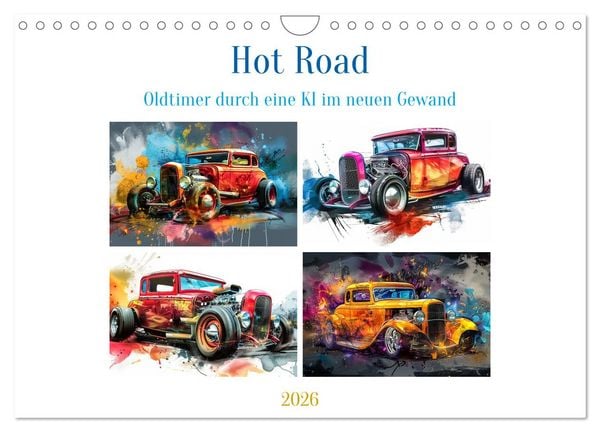 Hot Road - Oldtimer durch eine KI im neuen Gewand (Wandkalender 2026 DIN A4 quer), CALVENDO Monatskalender