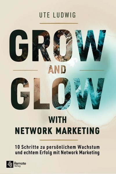 Produktbild: Grow and Glow with Network Marketing