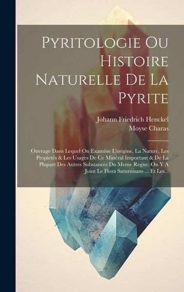 Produktbild: Pyritologie Ou Histoire Naturelle De La Pyrite