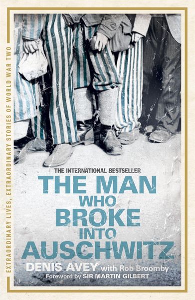 Produktbild: The Man Who Broke into Auschwitz
