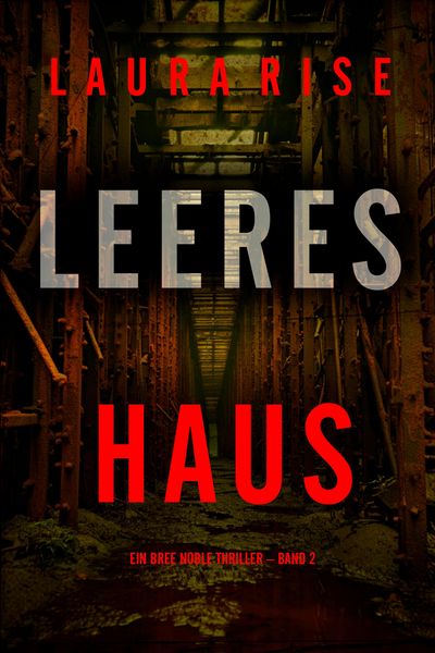 Produktbild: Leeres Haus (Ein Bree Noble Thriller - Band 2)