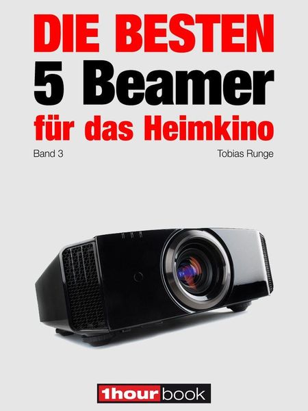 Produktbild: Die besten 5 Beamer f&uuml;r das Heimkino (Band 3)