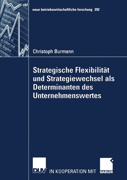 Produktbild: Strategische Flexibilit&auml;t und Strategiewechsel als Determinanten des Unternehmenswertes