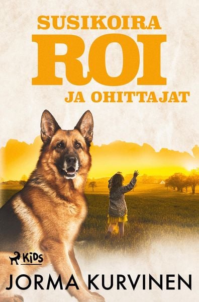 Produktbild: Susikoira Roi ja ohittajat